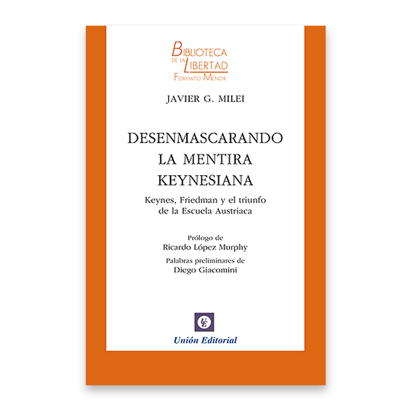 Desenmascarando la mentira keynesiana